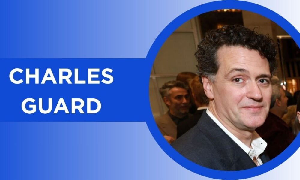Charles Guard: The Untold Story of Felicity Jones’s Filmmaker Husband