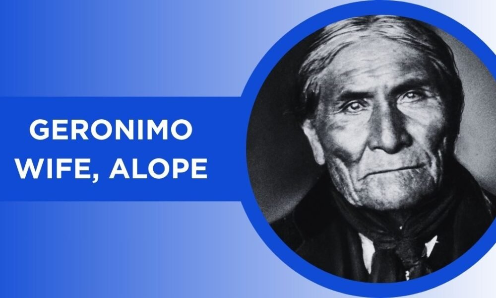 Alope: All You Need to Know About Geronimo’s Beloved Wife