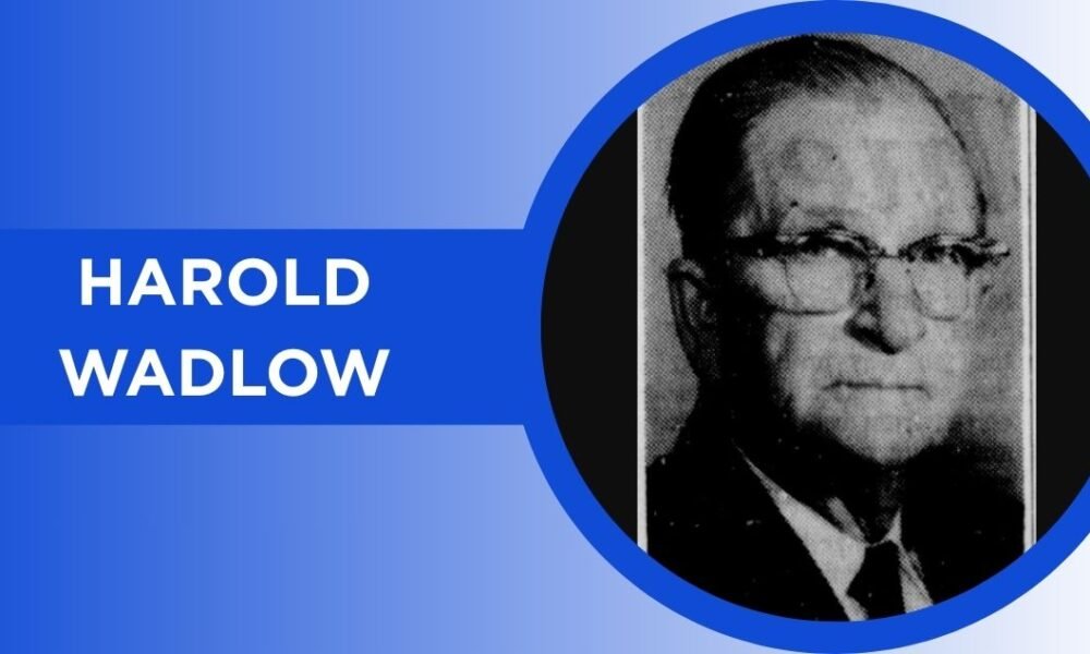 Harold Wadlow