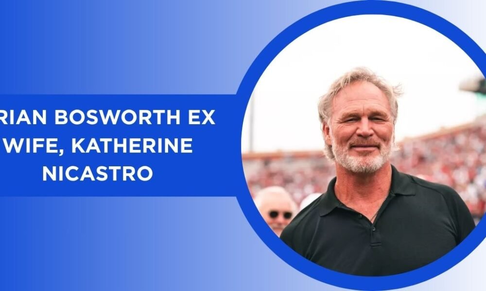 Who is Katherine Nicastro? All You Need to Know About Brian Bosworth’s Ex-Wife